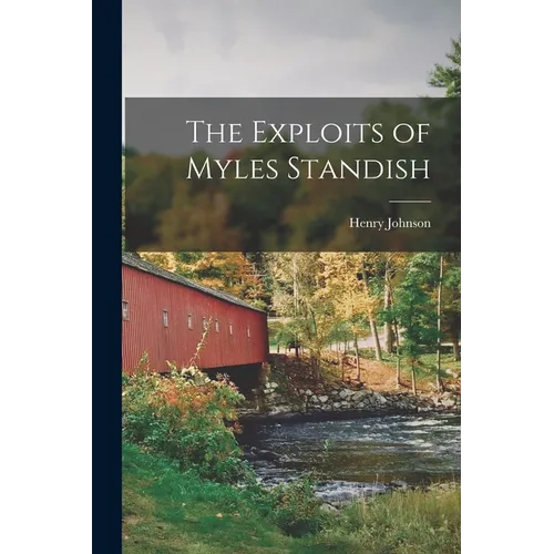 The Exploits of Myles Standish - Paperback