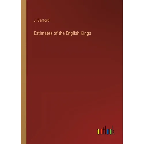 Estimates of the English Kings - Paperback