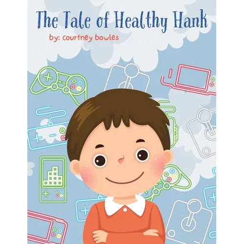 The Tale of Healthy Hank - Paperback