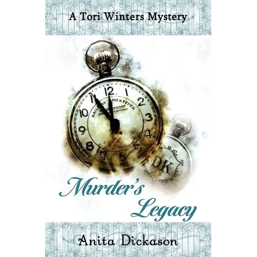 Murder's Legacy: A Tori Winters Mystery: Book 2 - Paperback