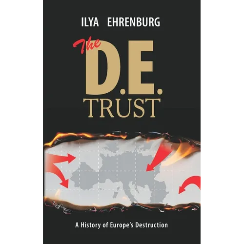The D.E. Trust: A History of Europe's Destruction - Paperback