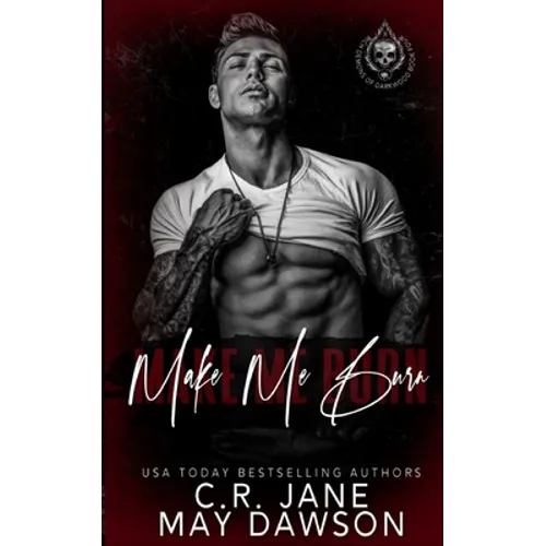 Make Me Burn: A Dark Enemies to Lovers College Romance - Paperback