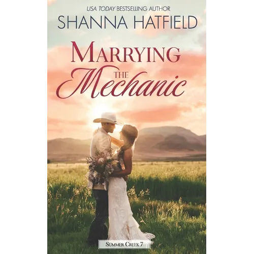 Marrying the Mechanic: A Small-Town Clean Romance - Paperback