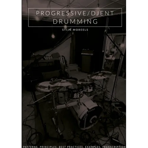 Progressive/Djent Drumming - Paperback