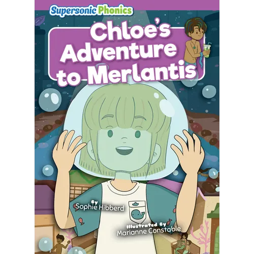 Chloe's Adventure to Merlantis - Library Binding