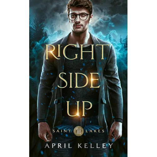 Right Side Up (Saint Lakes #3): An M/M Wolf Shifter Romance - Paperback