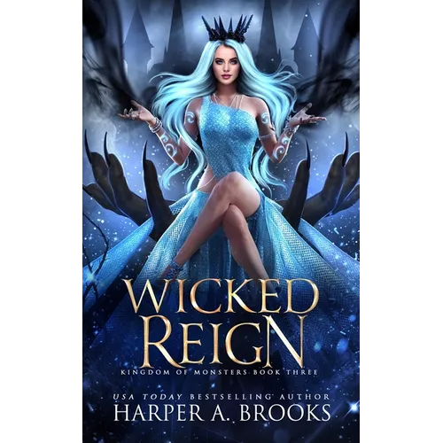 Wicked Reign: A Monster Romance - Paperback