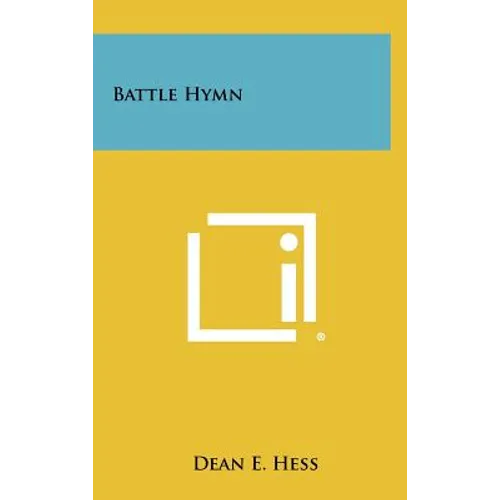 Battle Hymn - Hardcover
