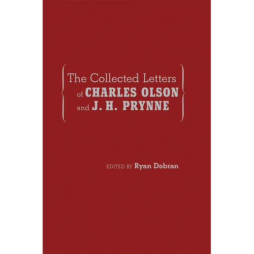 Collected Letters of Charles Olson and J. H. Prynne - Hardcover