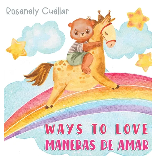 Ways to Love: Maneras de Amar - Hardcover