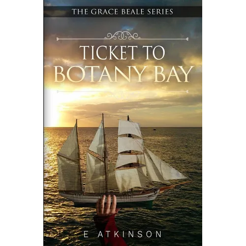 Ticket To Botany Bay - Paperback