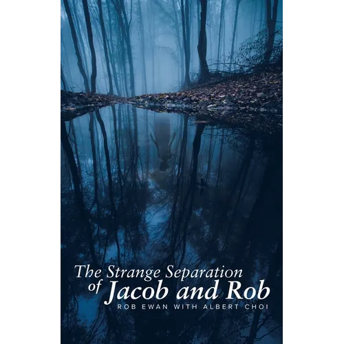 The Strange Separation of Jacob and Rob - Paperback