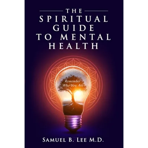 The Spiritual Guide to Mental Health - Paperback