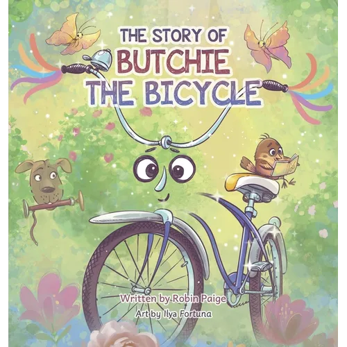 The Story of Butchie the Bicycle - Hardcover