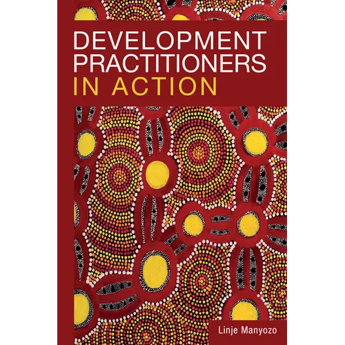 Development Practitioners in Action - Hardcover