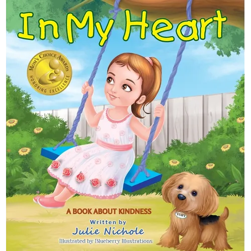 In My Heart - Mom's Choice Awards(R) Gold Recipient - Hardcover