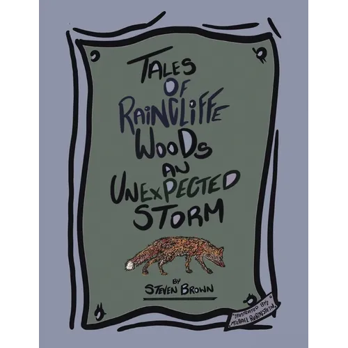Tales of Raincliffe Woods: An Unexpected Storm - Paperback