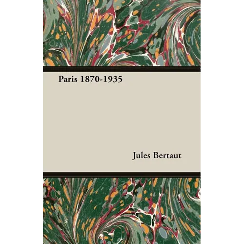 Paris 1870-1935 - Paperback