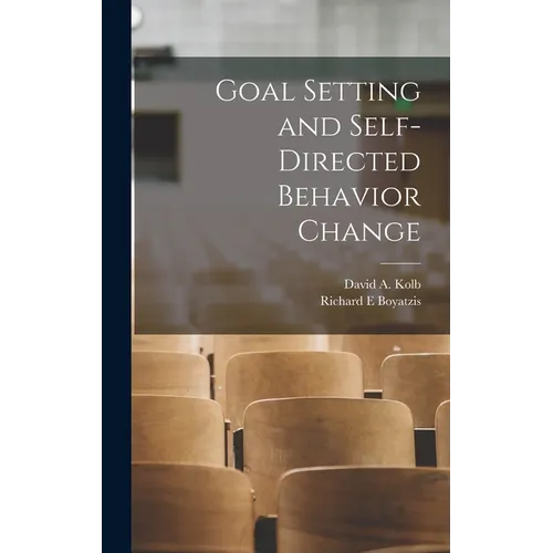 Goal Setting and Self-directed Behavior Change - Hardcover
