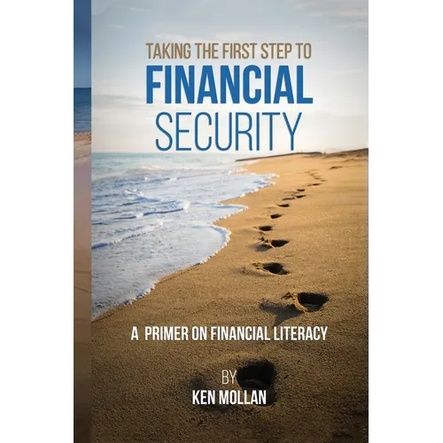 Taking The First Step To Financial Security - Paperback