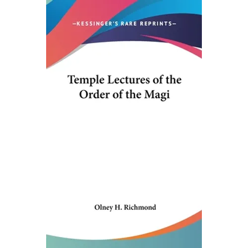 Temple Lectures of the Order of the Magi - Hardcover