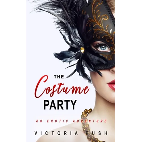 The Costume Party: An Erotic Adventure - Paperback