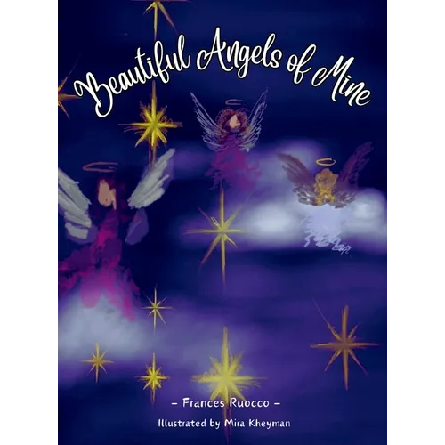 Beautiful Angels of Mine - Hardcover