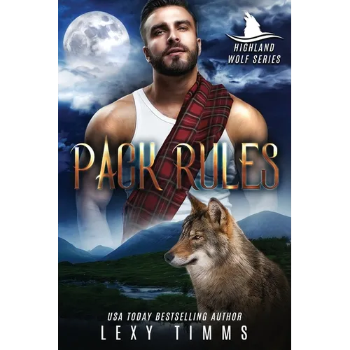Pack Rules: Scottish Highlander Shifter Romance - Paperback