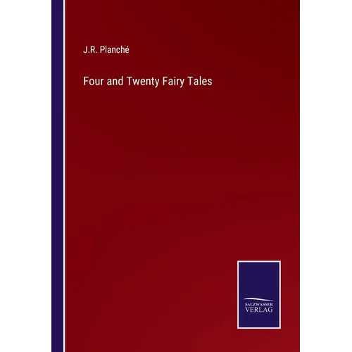 Four and Twenty Fairy Tales - Paperback