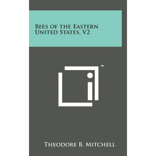 Bees of the Eastern United States, V2 - Hardcover