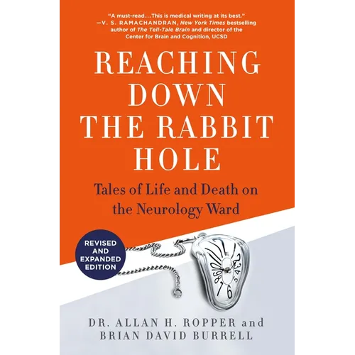 Reaching Down the Rabbit Hole: Tales of Life and Death on the Neurology Ward - Paperback