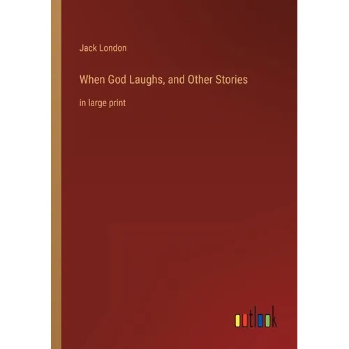When God Laughs, and Other Stories: in large print - Paperback