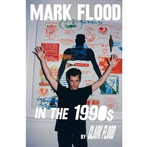 Mark Flood in the Nineties - Paperback