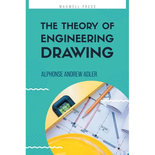 The Theory of Engineering Drawing - Paperback