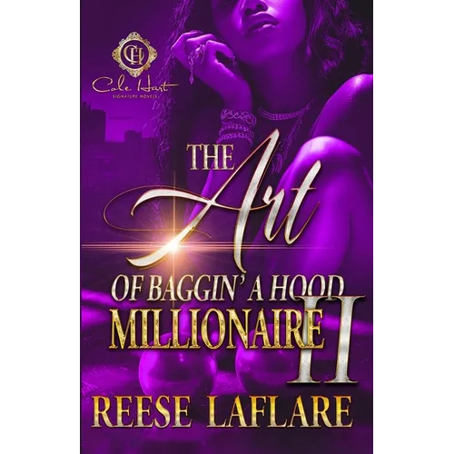 The Art Of Baggin' A Hood Millionaire 2: An African American Romance: Finale - Paperback