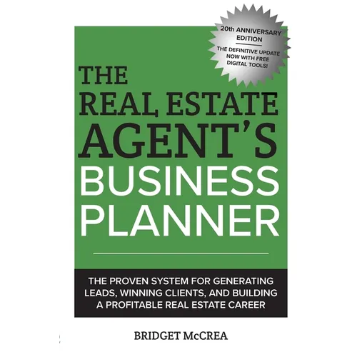 The Real Estate Agent's Business Planner: The proven system for generating leads, winning clients, and building a profitable real estate career - Paperback