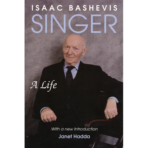 Isaac Bashevis Singer: A Life - Paperback