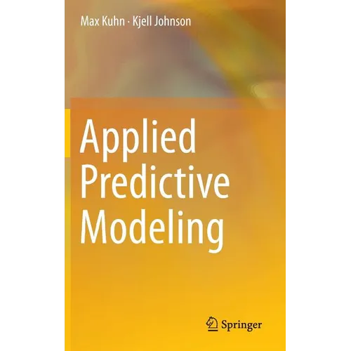 Applied Predictive Modeling - Hardcover