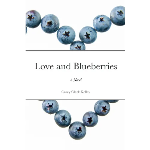Love and Blueberries - Paperback