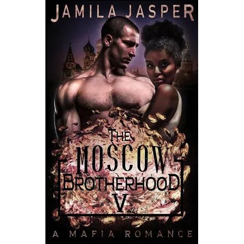 The Moscow Brotherhood: A Bwwm Mafia Romance Novel - Paperback