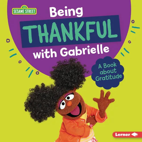 Being Thankful with Gabrielle: A Book about Gratitude - Library Binding