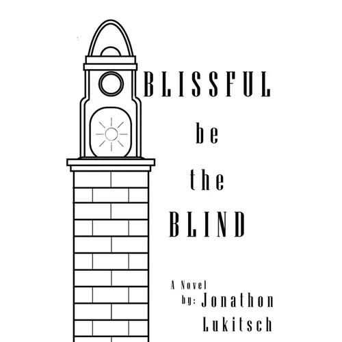 Blissful be the Blind: A Mystery Novel - Paperback