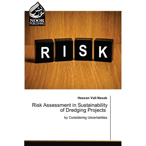 Risk Assessment in Sustainability of Dredging Projects - Paperback