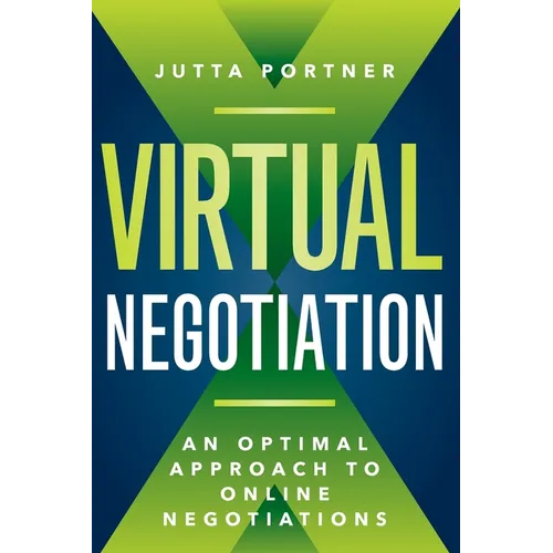 Virtual Negotiation: An Optimal Approach to Online Negotiations - Paperback