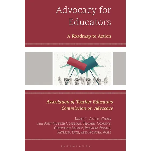 Advocacy for Educators: A Roadmap to Action - Hardcover
