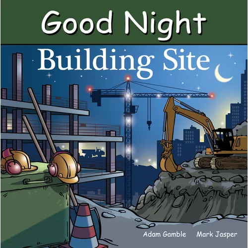 Good Night Building Site - Board Book
