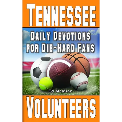 Daily Devotions for Die-Hard Fans Tennessee Volunteers - Paperback