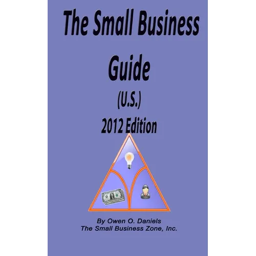 The Small Business Guide (U.S.) 2012 Edition - Paperback