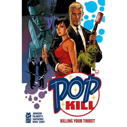 Pop Kill: Killing Your Thirst Deluxe Edition - Hardcover