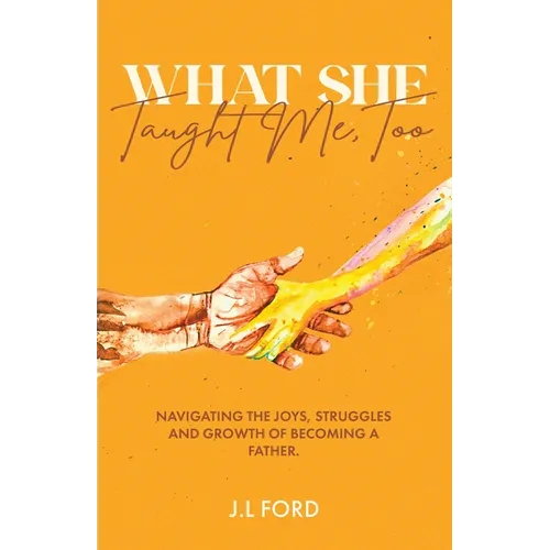 What She Taught Me, Too. - Paperback